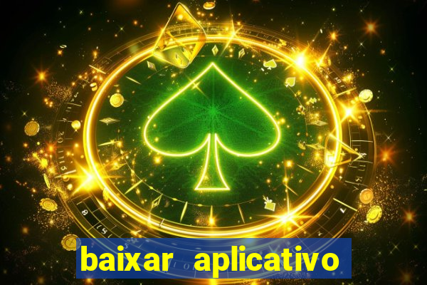 baixar aplicativo para fazer jogo do bicho